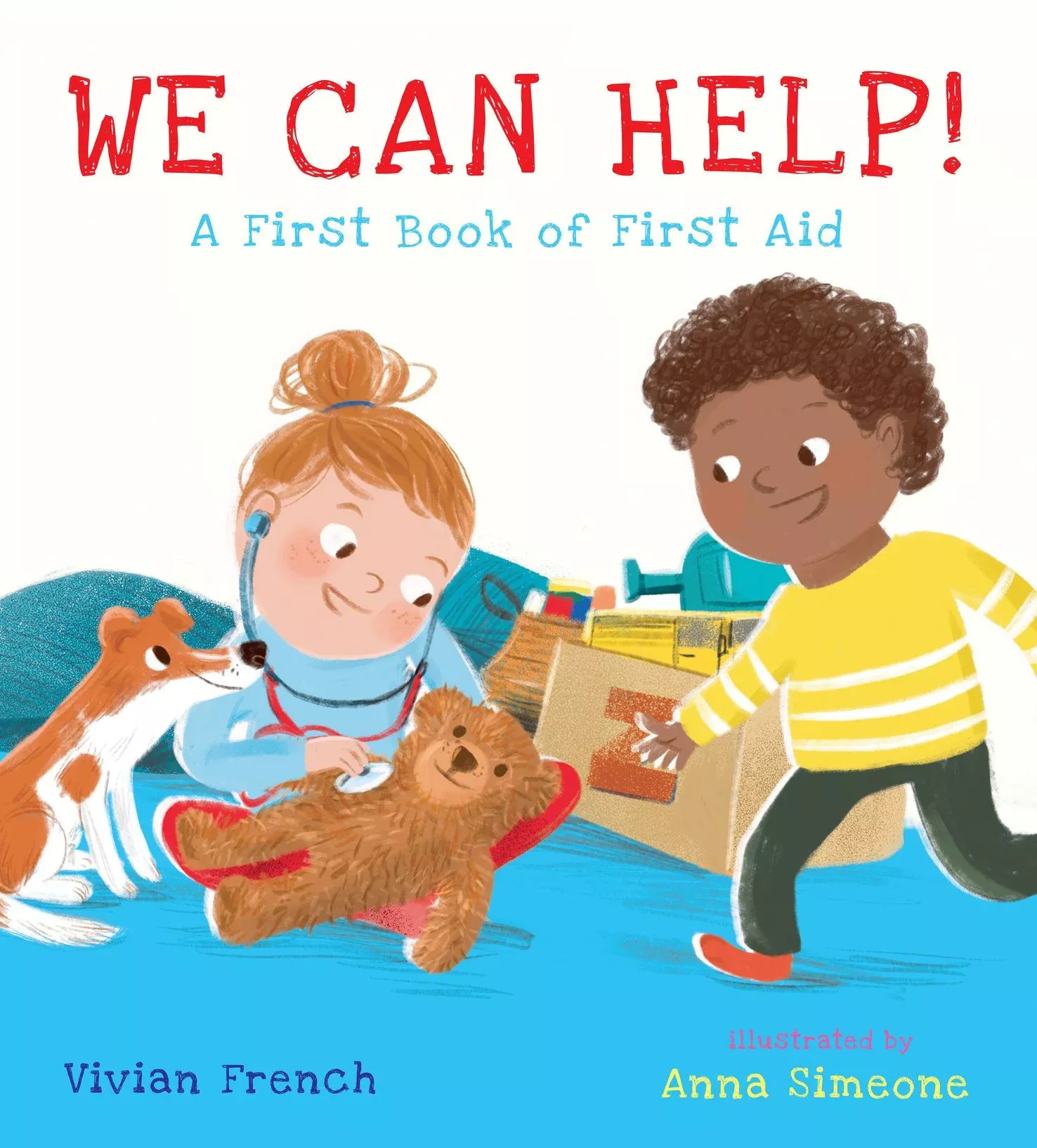 WE CAN HELP!A First Book of First Aid